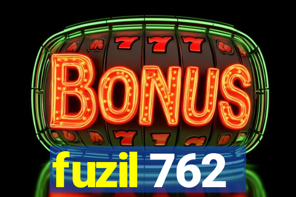 fuzil 762